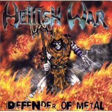 HELLISH WAR - Defenders of Metal & Heroes of Tomorrow CD